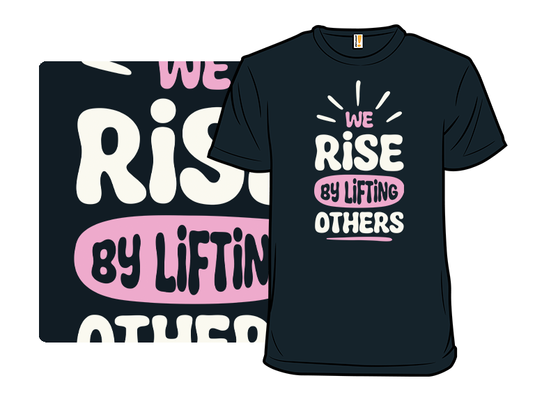 Rise By Lifting Others - Gallery 8