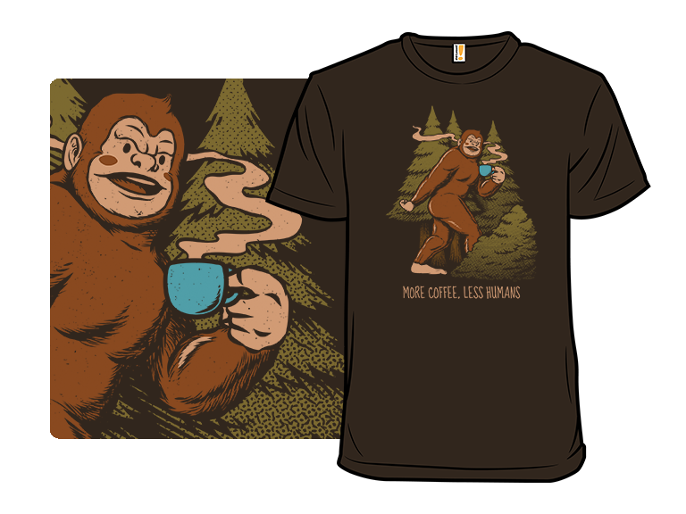 More Coffee Less Humans - Gallery 3