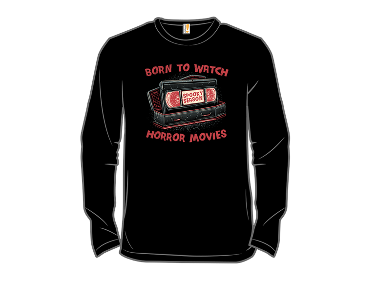 Born to Watch Horror Movies