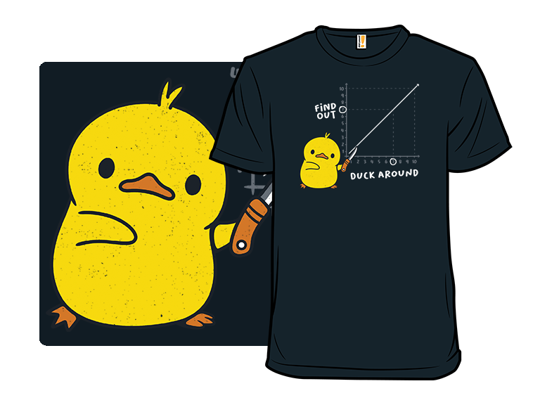 Duck Around Find Out