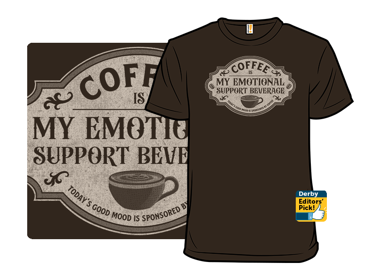My Emotional Support Beverage Remix - Gallery 3