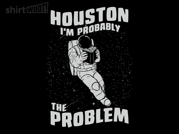 Houston, the Problem Is Me - Gallery 2