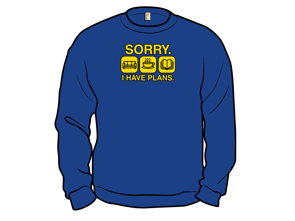Sorry I Have Plans - Gallery 9