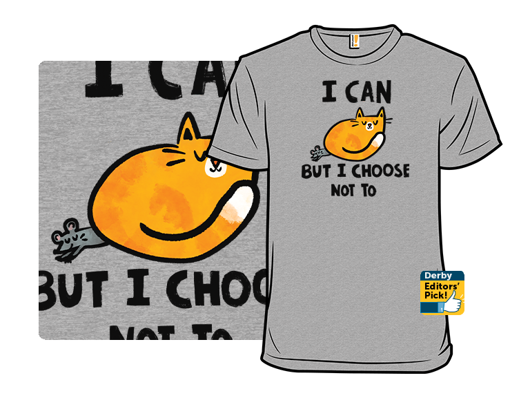 I Can  But I Choose Not To