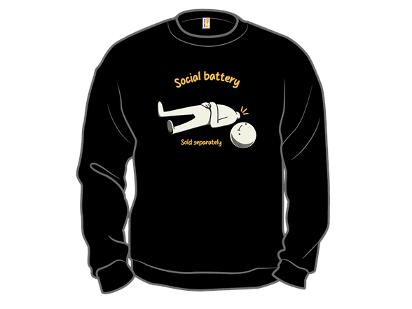 Social Battery Sold Separately