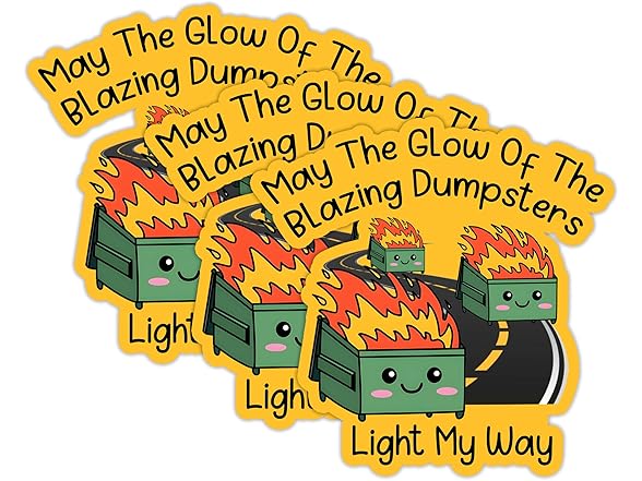 GNAART Funny Dumpster Fire Sticker