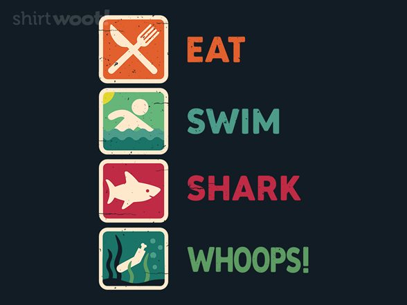 Eat, Swim, Shark, Whoops!