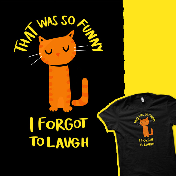 So Funny I Forgot to Laugh
