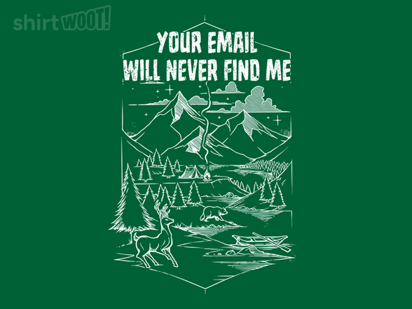 Email Will Never Find Me