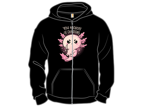 You Axolotl Of Questions