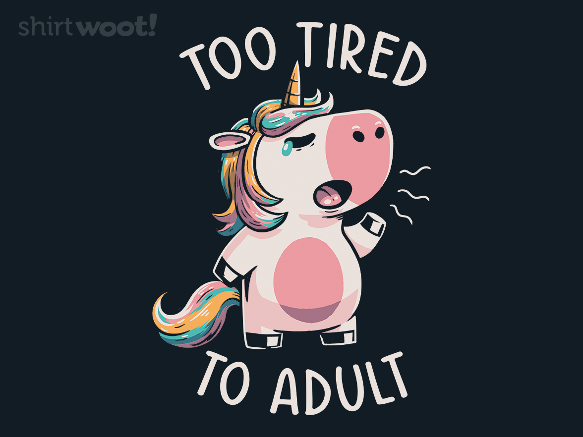 Too Tired To Adult - Gallery 4