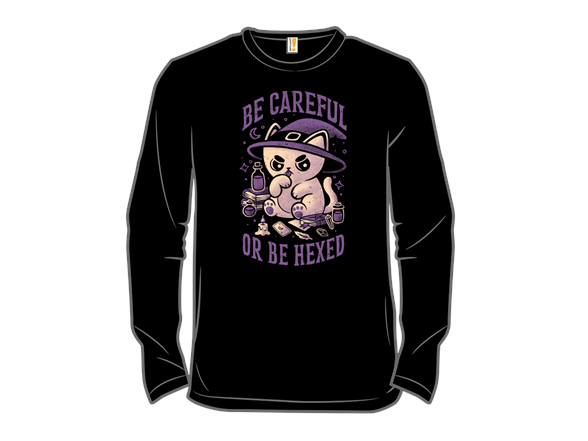 Be Careful Or Be Hexed