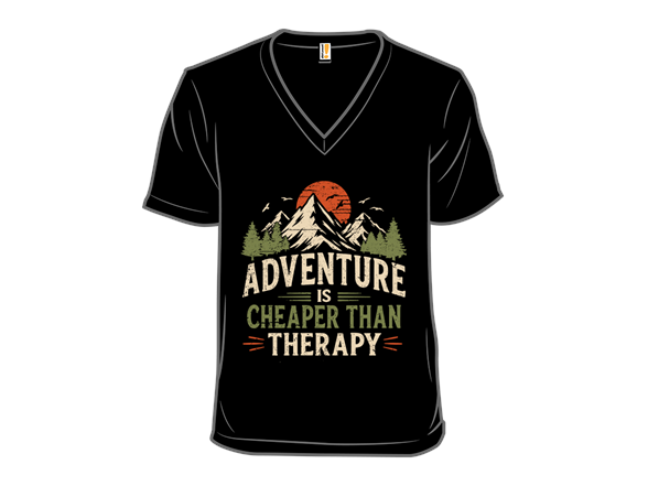 Adventure Is Cheaper Than Therapy