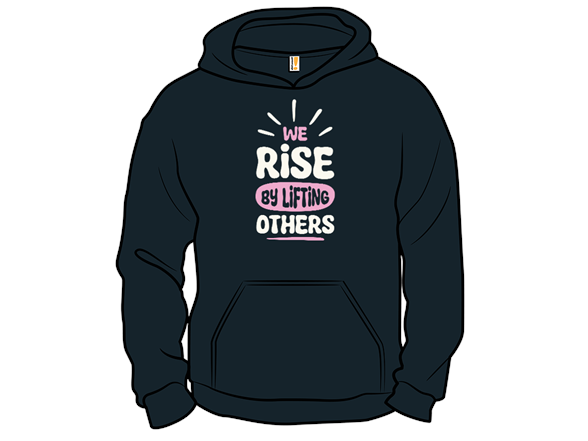 Rise By Lifting Others