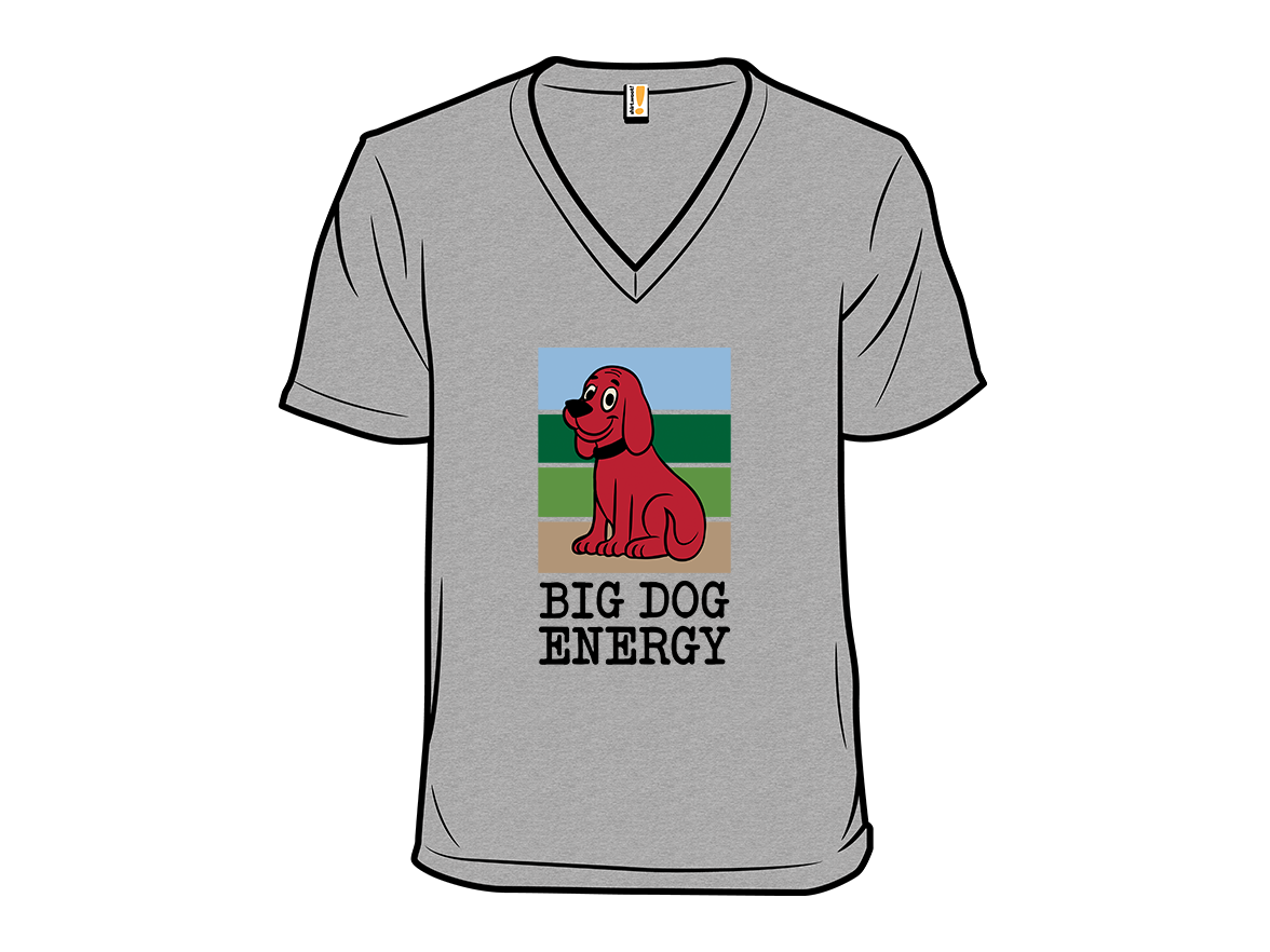 Big Dog Energy - Gallery 10