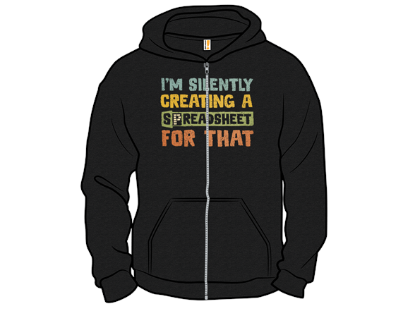 I'm Creating a Spreadsheet For That