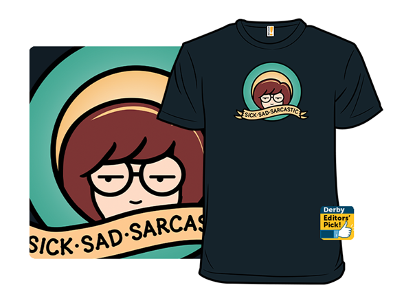 Sick, Sad, Sarcastic