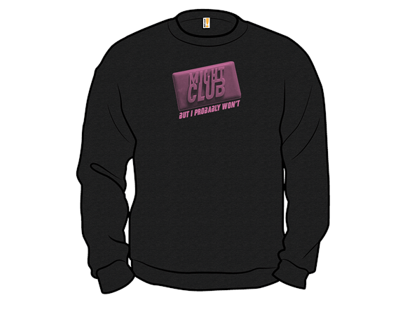 The First Rule of Might Club...