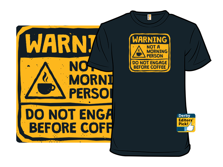 Warning, Not A Morning Person - Gallery 8