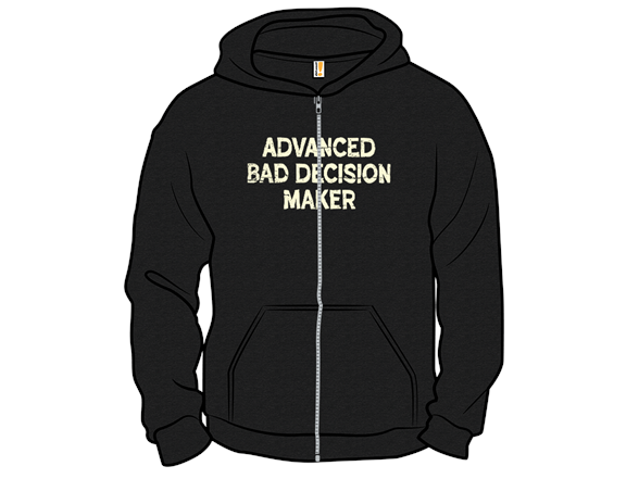 Advanced Bad Decision Maker