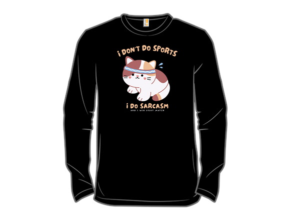 I Don't Do Sports, I Do Sarcasm