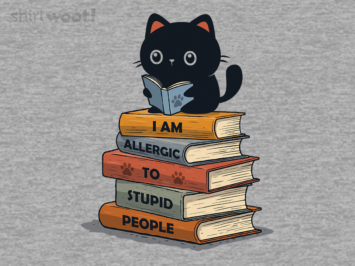 Allergic To Stupid People - Gallery 4