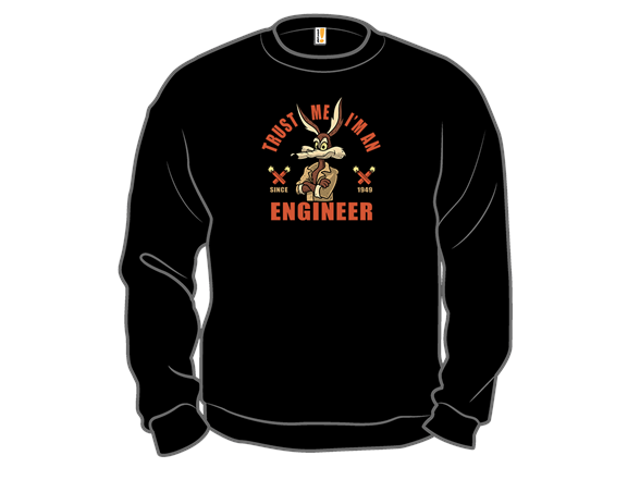 Trust Me - Im An Engineer
