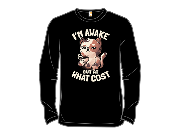 I'm Awake But At What Cost