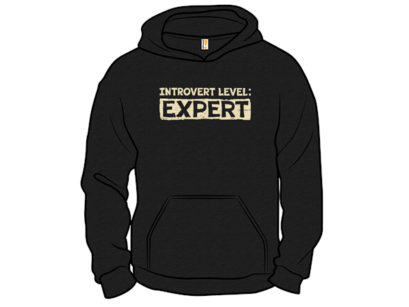 Introvert Level: Expert