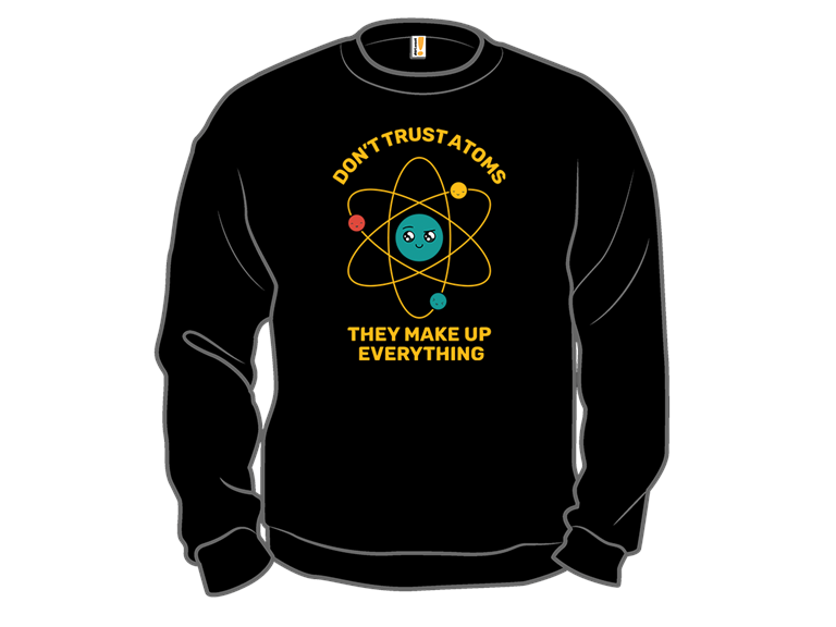 Don't Trust Atoms