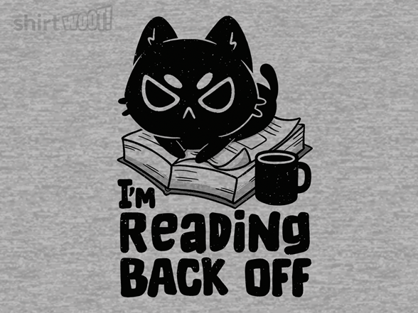 I'm Reading Back Off Cat