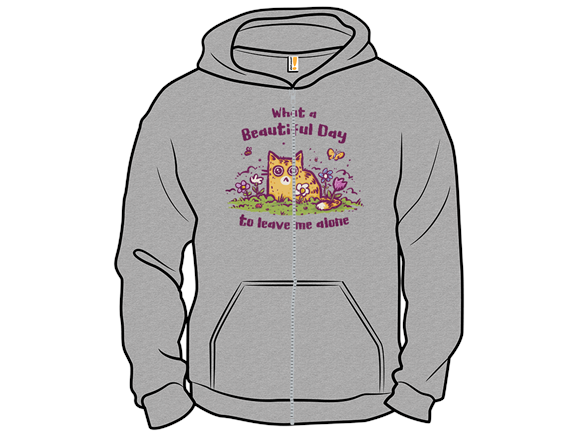 A Beautiful Day To Leave Me Alone