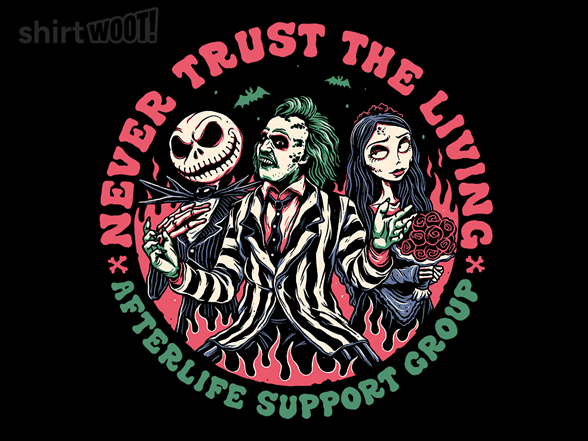 Never Trust the Living