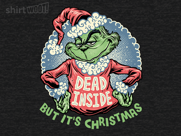 Dead Inside but its Christmas