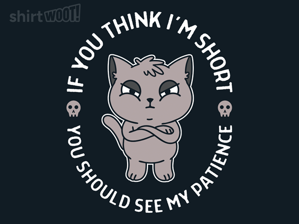 Short on Patience