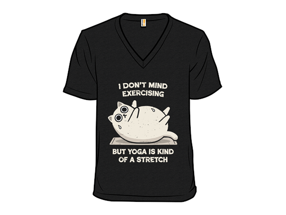 Yoga Is Kind Of A Stretch