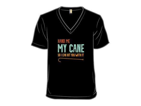 Hand Me My Cane