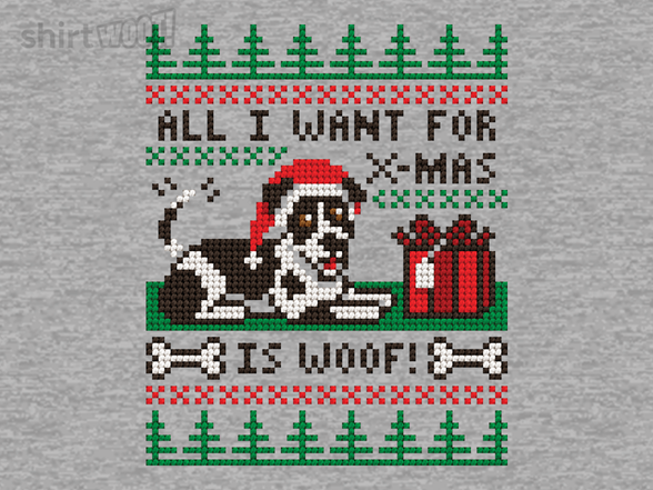 All I Want for Christmas is Woof Sweater