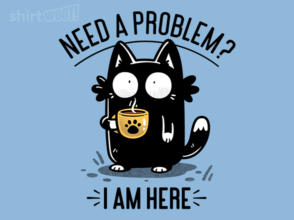 Need a Problem