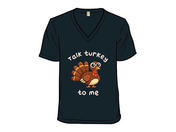Talk Turkey To Me