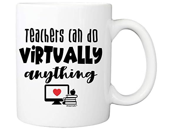 Teachers Can Do Virtually Anything Mug - 11oz