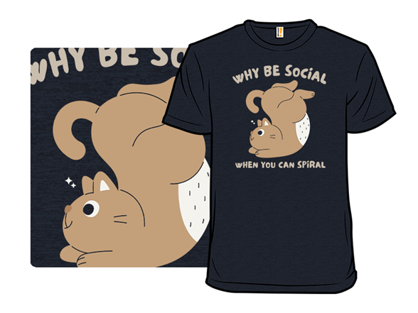 Why Be Social When You Can Spiral