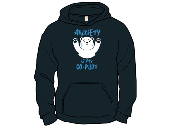 Anxiety Is My Co-Pilot Bear