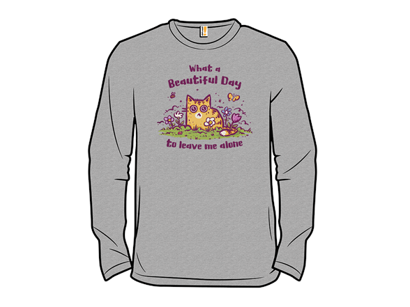 A Beautiful Day To Leave Me Alone