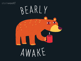 Bearly Awake