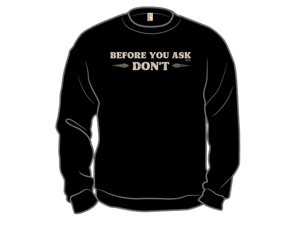 Before You Ask