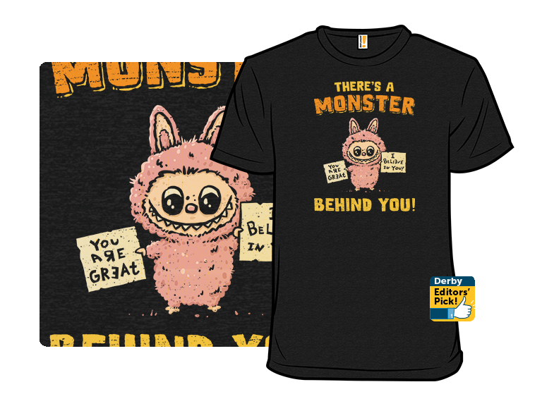 There Is A Monster Behind You