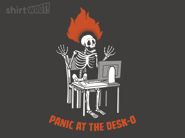 Panic at The Desk-o Skeleton