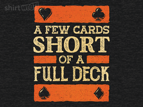 A Few Cards Short