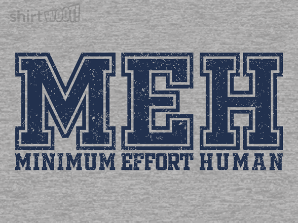 Minimum Effort Human